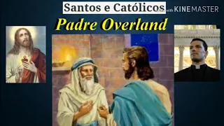 Homilia Padre Overland - Segunda-feira 2° Semana da Páscoa Jo 3, 1-8 - Paróquia Cristo Rei