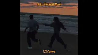 Niko Texas & Nuni - 7/1 Covers