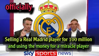 Officially, the Real Madrid player was sold for 100 million to include a miracle player!