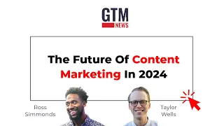The Future Of Content Marketing In 2024