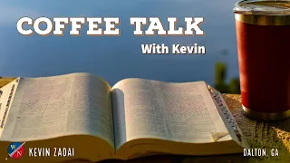 Coffee Talk with Kevin Zadai | Dalton, GA