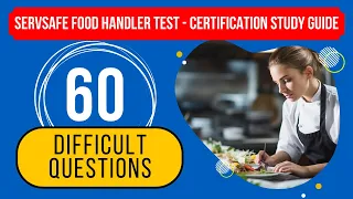 ServSafe Food Handler Test 2024 - Certification Study Guide (60 Difficult Questions)