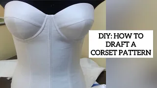DIY: HOW TO DRAFT A CORSET PATTERN (DETAILED)