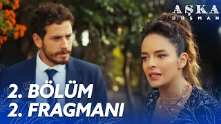 Aşka Düşman 2. Bölüm  2. Fragmanı @AskaDusman