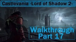 Castlevania Lords of Shadow 2 - Walkthrough Part 17 - Family reunion Trophy