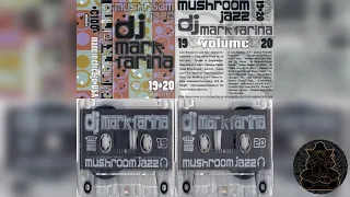 Mark Farina- Mushroom Jazz mixtape series Volumes 19-20, 1995