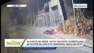 Balitang Southern Tagalog: Rider ng motorsiklo, patay sa aksidente sa Batangas City