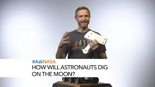 #AskNASA┃ How Will Astronauts Dig on the Moon?