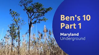 Ben's 10 Part 1 | Maryland Underground