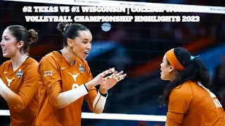 #2 Texas vs #1 Wisconsin | 2023 College Women's Volleyball Championship Highlights