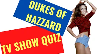 DUKES OF HAZZRD QUIZ - How much do you remember about this show?