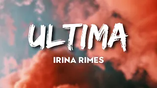 Irina Rimes - Ultima // VERSURI