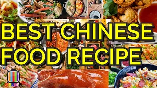 BEST CHINESE FOOD RECIPE | 15 MOST POPULAR CHINESE DISHES YOU MUST TRY