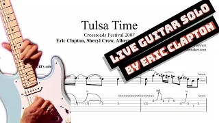 Eric Clapton - Tulsa Time solo TAB - live at Crossroads 2007 (PDF + Guitar Pro)
