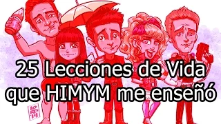 25 Lecciones de Vida que HIMYM me enseñó