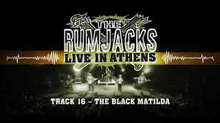 The Rumjacks - The Black Matilda (Official Album Audio - Live in Athens)