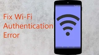 How to Fix Authentication Problem WiFi Android (2024)