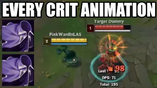 EVERY CRIT ANIMATION IN LEAGUE OF LEGENDS (up to Smolder)