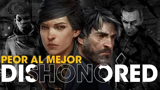 Del PEOR al MEJOR JUEGO de Dishonored