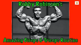 How Robby Robinson, The Black Prince Trained His Arms for Mass | Robby Robinson's Amazing Arms