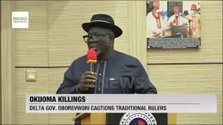 Delta Governor Warns Traditional Rulers Against Shielding Suspects in Okuoma Killings