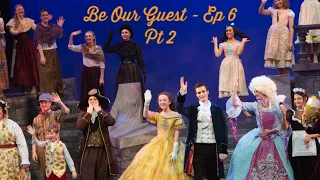 Be Our Guest - Episode 6 - Be Our Guest! Part 2