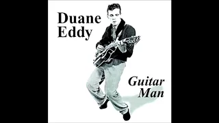 Forty Miles of Bad Road  DUANE EDDY