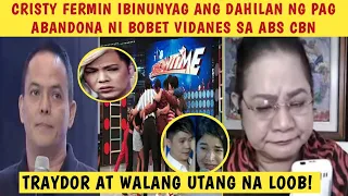 CRISTY FERMIN IBINULGAR ANG TOTOONG DAHILAN NG PAGLAYAS NI DIREK BOBET VIDANES SA ABS CBN!