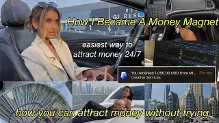 how I attract money easily 💵 be a money magnet