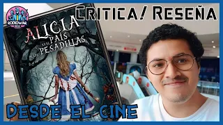 Crítica "Alicia en el Pais de las Pesadillas" [#AliceInTerrorland] - ANALISIS - REVIEW - OPINIÓN