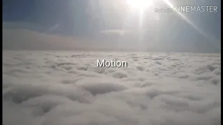 Motion- Slowed down (Khalid)