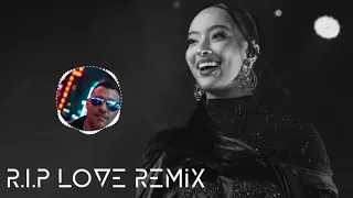 R.I.P Love Remix ( By Ramos )