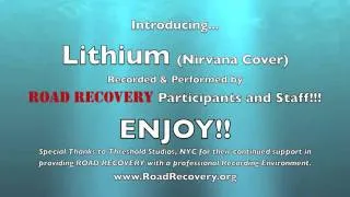 Road Recovery Participant Band performs - Lithium - (Nirvana Cover)