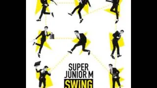 Super Junior M - Swing (嘶吼) Chinese Ver. (3rd Mini Album 01)