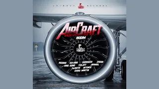 Aircraft Riddim Mix (2019) Aidonia,Govana,Teejay,Shenseea,Jahmiel,Ding Dong & More (Chimney Records)