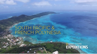 Explore the South Pacific & French Polynesia
