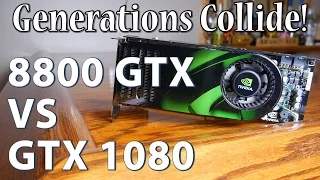 Then & Now - 8800 GTX vs. GTX 1080