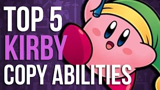 Top 5 Kirby Copy Abilities - TheSkullKid