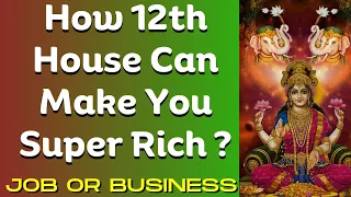 12th House& Super Wealth in Astrology/Mind Blowing Secrets of 12th House by Eklavya Astrology