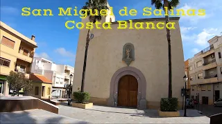 San Miguel de Salinas, Alicante, Costa Blanca, Spain. Village Life Walking Tour 04-02-21 🇪🇸