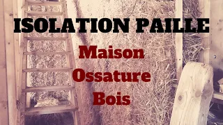 Isolation Paille d'une Maison Ossature Bois