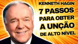 Kenneth Hagin: 7 PASSOS PARA OBTER A UNÇÃO DE ALTO NIVEL - Os Segredos Para Obter a Poderosa Unção