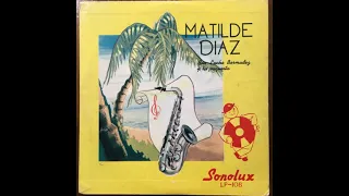 Matilde Diaz Con Lucho Bermúdez - Matilde Diaz - Álbum Completo