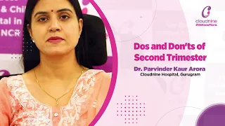 Dos and Don'ts of Second Trimester | Dr. Parvinder Kaur| Cloudnine Hospitals, Sector 47, Gurgaon