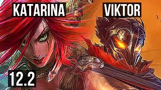 KATA vs VIKTOR (MID) | Rank 2 Kata, Quadra, 600+ games, 1.0M mastery | KR Grandmaster | 12.2