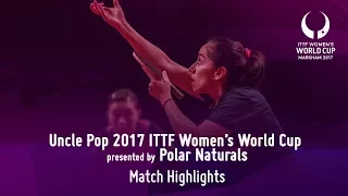 2017 Women's World Cup Highlights I Lee Ho Ching vs Paulina Vega (Group)