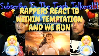 Rappers React To Within Temptation "And We Run"!!!