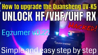 How to upgrade the Quansheng UV-K5 using Egzumer Version 0.22 UNLOCK HF/VHF/UHF RX Spectrum Analyzer