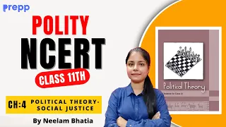 Ch4 - Political Theory : Social Justice | Polity Class 11 NCERT | UPSC CSE IAS   #upscpolity