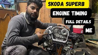 Skoda superb engine timing full details me